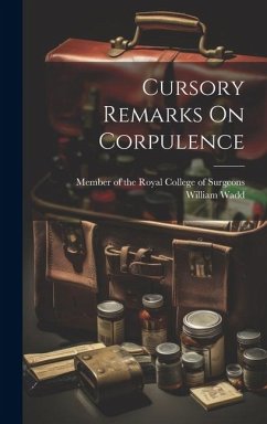 Cursory Remarks On Corpulence - Wadd, William