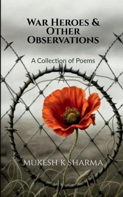 War Heroes and Other Observations - Mukesh K Sharma