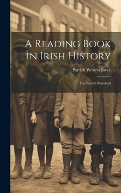 Cover A Reading Book in Irish History: For Fourth Standard
