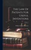 The Law Of Patents For Useful Inventions; Volume 2