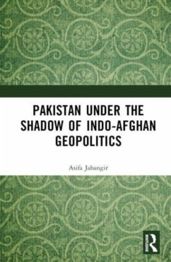 Cover Pakistan Under the Shadow of Indo-Afghan Geopolitics