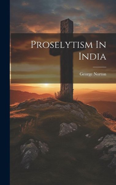 Proselytism In India Proselytism In India