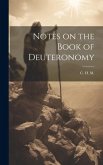 Notes on the Book of Deuteronomy Notes on the Book of Deuteronomy
