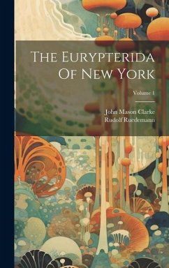 Cover The Eurypterida Of New York; Volume 1