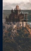Le Rhin: Lettres À Un Ami; Volume 3