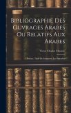 Bibliographie Des Ouvrages Arabes Ou Relatifs Aux Arabes: Préface. Table De Schnurrer. Les Proverbes