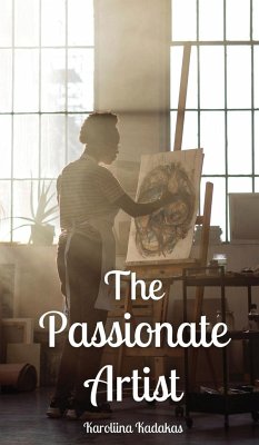 The Passionate Artist - Kadakas, Karoliina