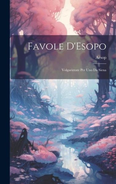 Favole D'Esopo Favole D'Esopo