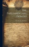 The Parliamentary Debates