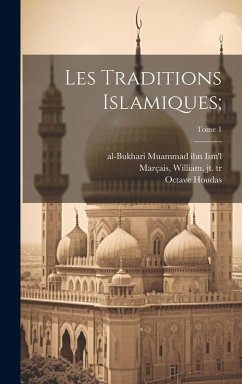 Cover Les traditions islamiques;; Tome 1