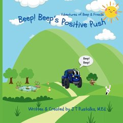 Beep! Beep's Positive Push - Pustalka, J T