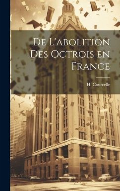 Cover De L'abolition des Octrois en France