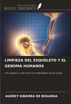 LIMPIEZA DEL ESQUELETO Y EL GENOMA HUMANOS - de Bouansa, Audrey Kibamba