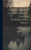 Collezione Di Tutti I Poemi in Lingua Napoletana, Issue 1