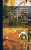 The Cincinnati Miscellany, Or, Antiquities of the West, and Pioneer History and General and Local Statistics: From October 1St, 1844 to April 1St, 184