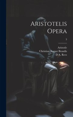 Aristotelis opera; 3 - Bekker, Immanuel; Brandis, Christian August