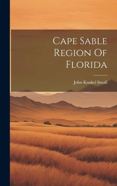 Cape Sable Region Of Florida