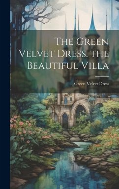 The Green Velvet Dress. the Beautiful Villa - Dress, Green Velvet