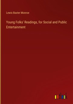 Young Folks' Readings, for Social and Public Entertainment