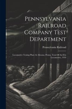 Pennsylvania Railroad Company Test Department - Railroad, Pennsylvania