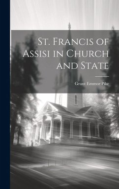 Cover St. Francis of Assisi in Church and State