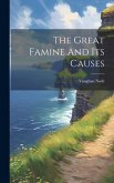 The Great Famine And Its Causes