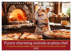 Funny charming animals as pizza chef (Wall Calendar 2025 DIN A4 landscape), CALVENDO 12 Month Wall Calendar