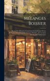 Mélanges Boissier: Recueil De Mémoires Concernant La Littérature Et Les Antiquités Domaines Dédié À Gaston Boissier...À L'occasion De Son
