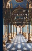 Will Shakespeare's Little Lad