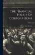 The Financial Policy Of Corporations;... - Bild 1