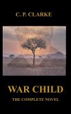 War Child - The Complete Novel