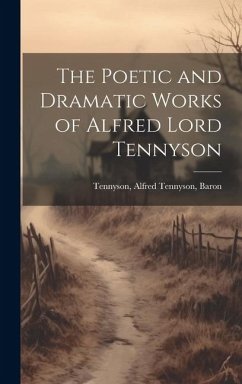 Cover The Poetic and Dramatic Works of Alfred Lord Tennyson