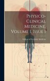 Physico-clinical Medicine, Volume 1, Issue 1