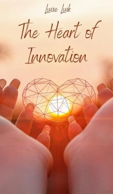 The Heart of Innovation - Luik, Luise