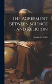 The Agreement Between Science and Religion