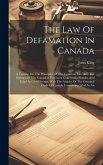 The Law Of Defamation In Canada The Law Of Defamation In Canada