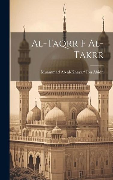 al-Taqrr f al-takrr