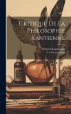 Critique De La Philosophie Kantienne Critique De La Philosophie Kantienne