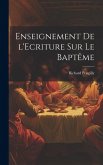 Enseignement de l'Ecriture sur le Baptême