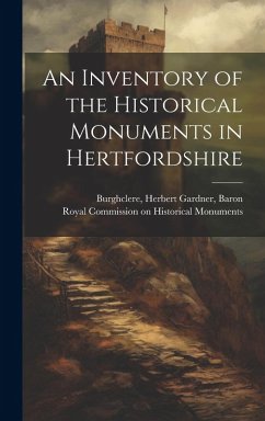 Cover An Inventory of the Historical Monuments in Hertfordshire