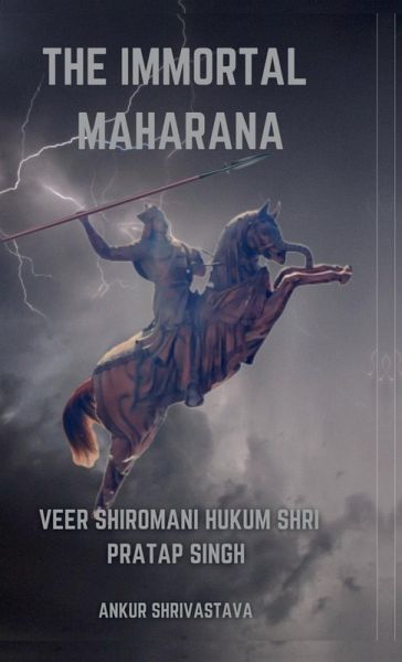 The Immortal Maharana