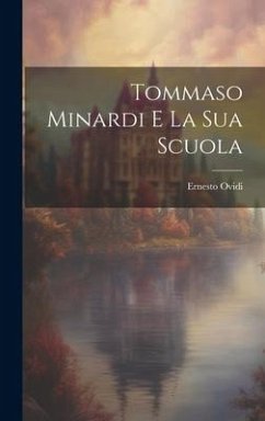 Tommaso Minardi E La Sua Scuola - Ovidi, Ernesto