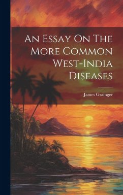 Cover An Essay On The More Common West-india Diseases
