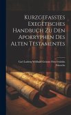 Kurzgefasstes Exegetisches Handbuch zu den Apokryphen des Alten Testamentes