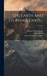 The Earth and its Inhabitants ..;... - Bild 1