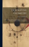 Descriptive Geometry: A Treatise From a Mathematical Standpoint, Together With a Collection of Exercises and Practical Applications