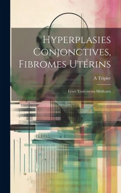 Cover Hyperplasies Conjonctives, Fibromes Utérins