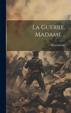 Cover La guerre, Madame ..