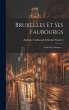Bruxelles Et Ses Faubourgs: Guide De... - Bild 1