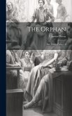 The Orphan: And Venice Preserved The Orphan: And Venice Preserved